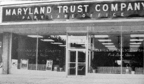 Maryland
                  Trust Company ParkLane Branch Baltimore