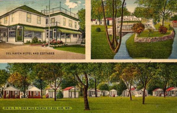 Del Haven
              Hotel and COttages , Belair Maryland Rt 1