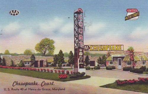 Chesapeake Court MOtel, Havre de Grace Maryland